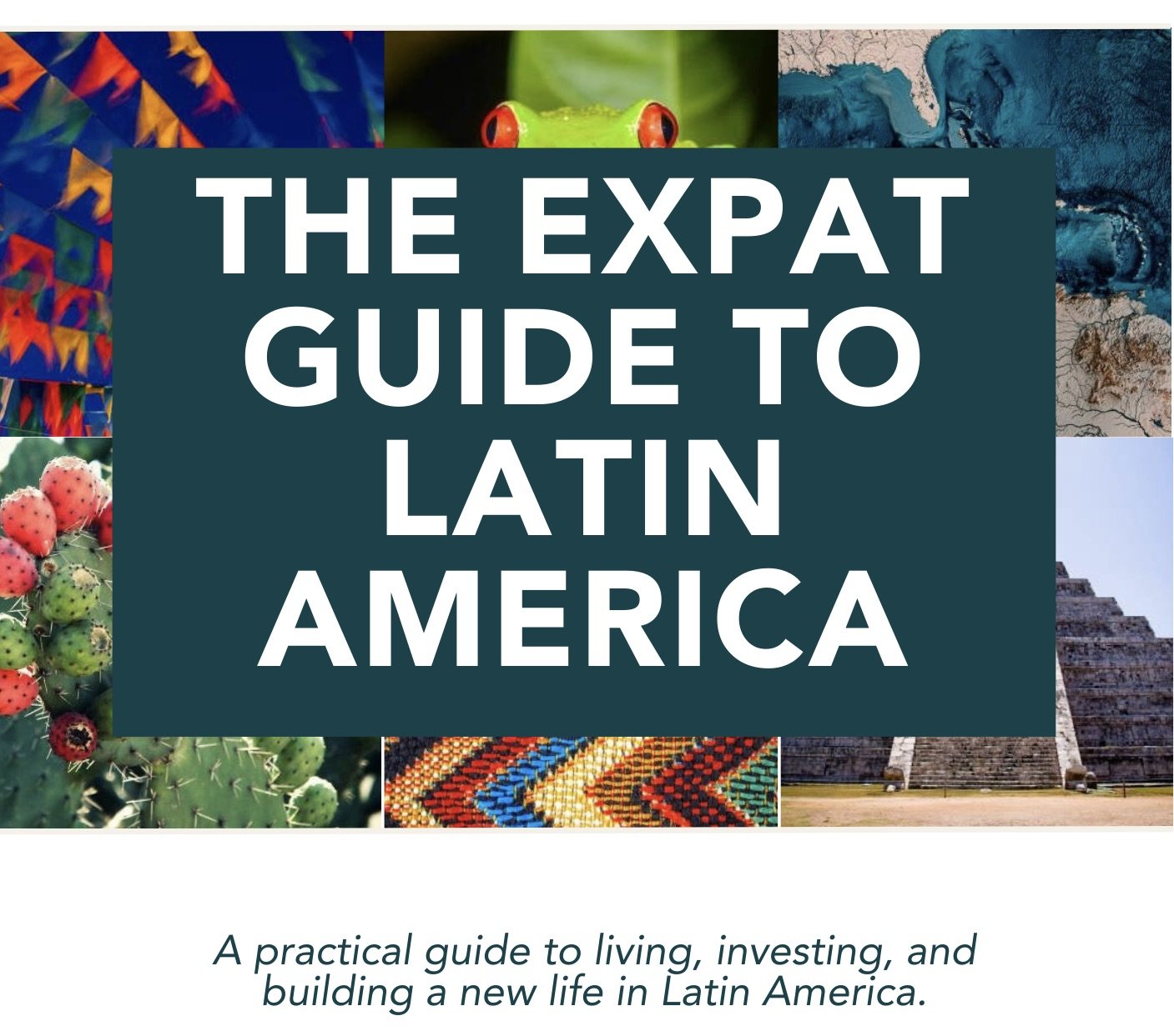 Free Expat Guide to Latin America by Veritas Villages